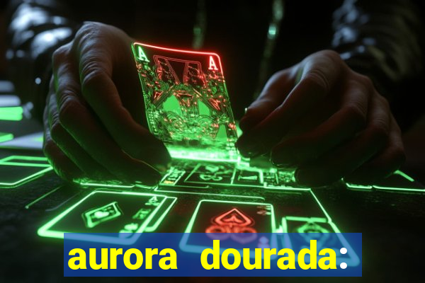 aurora dourada: retorno pdf